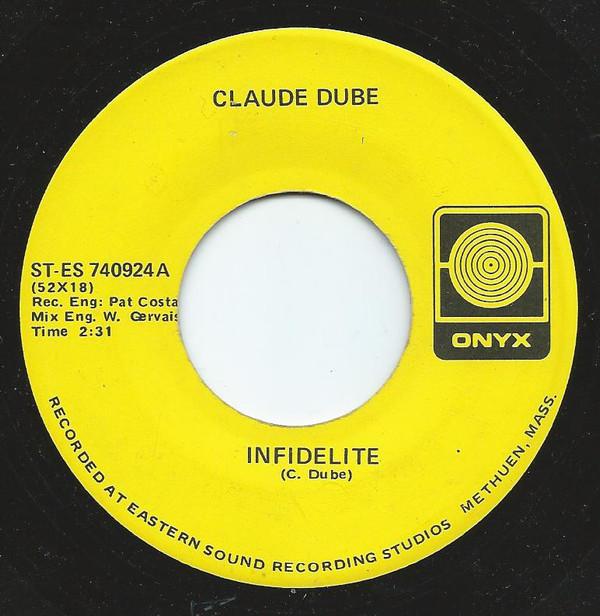 Claude Et Muriel Dubé - Infidelite / Dernier Baiser