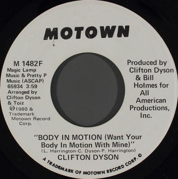 Clifton Dyson - Body In Motion (Want Your Body In Motion With Mine)