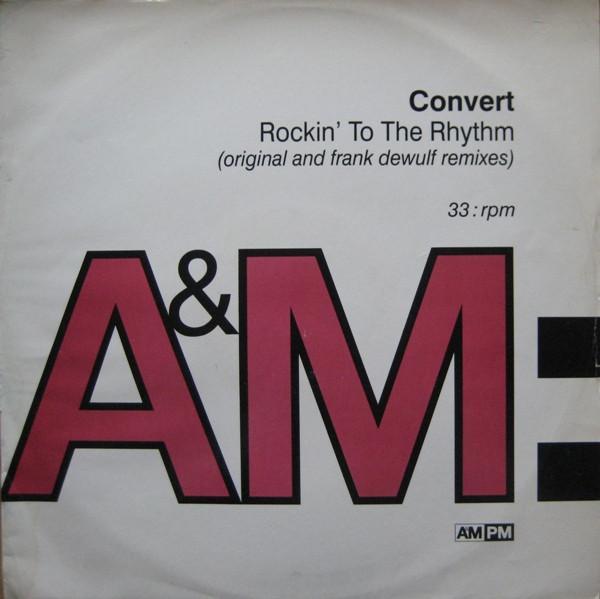 Convert - Rockin' To The Rhythm