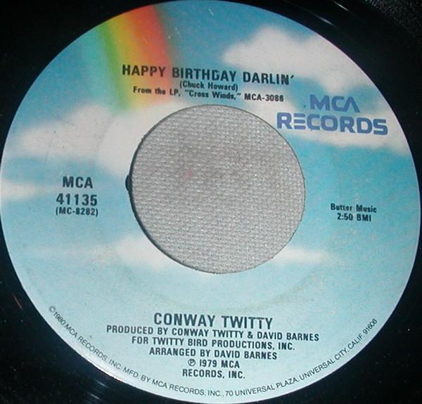 Conway Twitty - Happy Birthday Darlin' / Heavy Tears