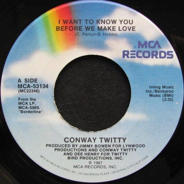 Conway Twitty - I Want To Know You Before We Make Love