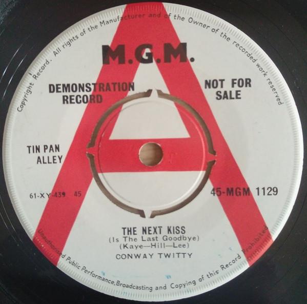 Conway Twitty - The Next Kiss (Is The Last Goodbye) / Man Alone