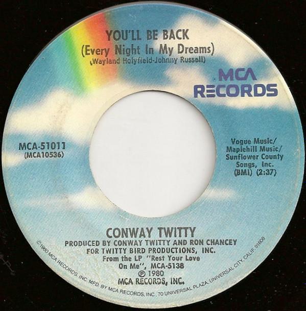 Conway Twitty - You'll Be Back (Every Night In My Dreams)