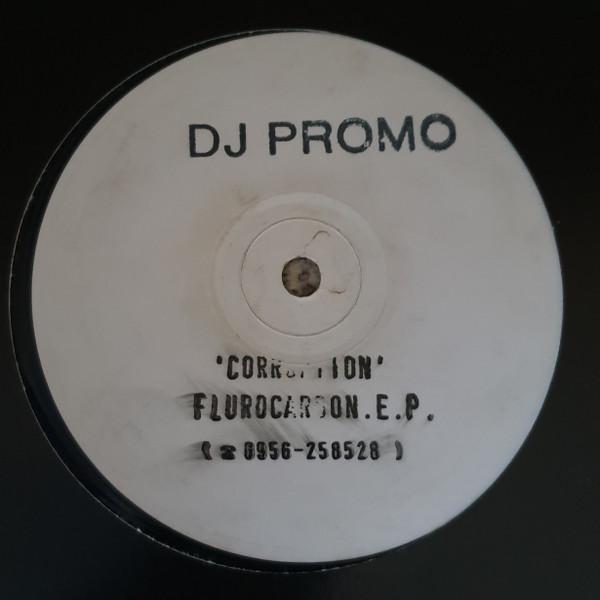 Corruption - Flurocarbon.E.P.