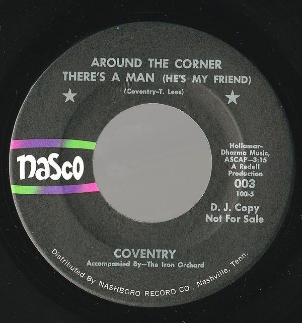 Coventry, The Iron Orchard, The Precious Few (2) - Around The Corner There's A Man (He's My Friend) / Let Me Off The Next Town