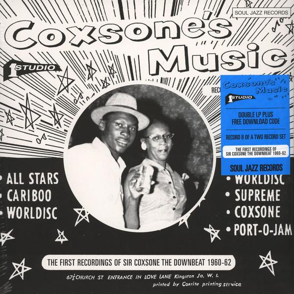  - Coxsone's Music (The First Recordings Of Sir Coxsone The Downbeat 1960-62)