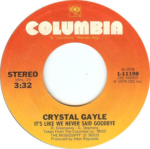 Crystal Gayle - It's Like We Never Said Goodbye / Don't Go My Love