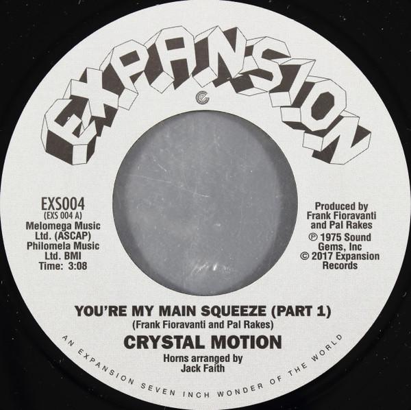 Crystal Motion - You're My Main Squeeze