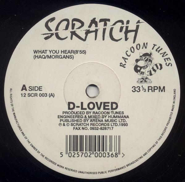 D-Loved - What You Hear / When I Saw Her / When & What (Dub)