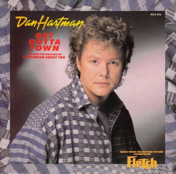 Dan Hartman - Get Outta Town