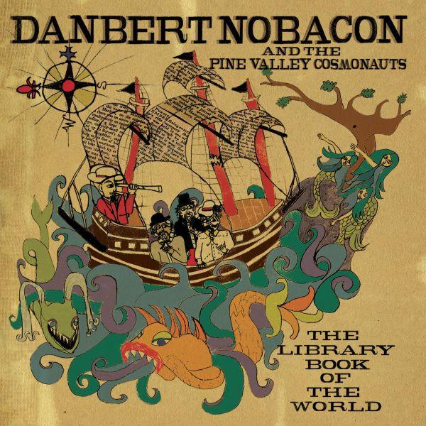 Danbert Nobacon, The Pine Valley Cosmonauts - The Library Book Of The World