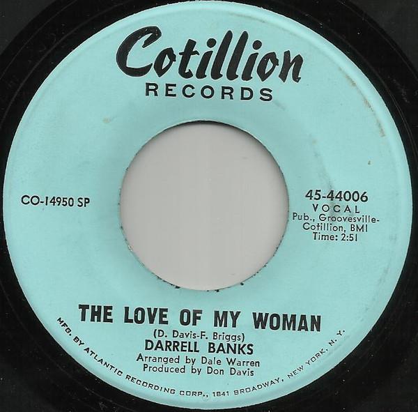 Darrell Banks - The Love Of My Woman / I Wanna Go Home