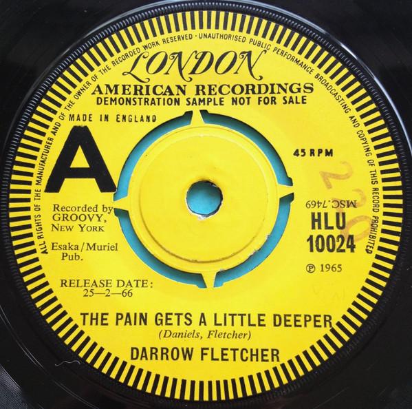 Darrow Fletcher - The Pain Gets A Little Deeper