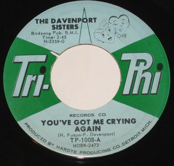 Davenport Sisters - You've Got Me Crying Again