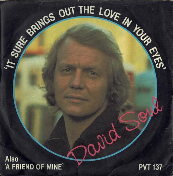 David Soul - It Sure Brings Out The Love In Your Eyes