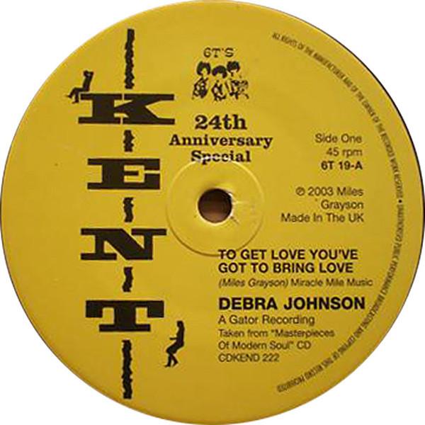 Debra Johnson, The Diplomats (2) - To Get Love You've Got To Bring Love / I Really Love You