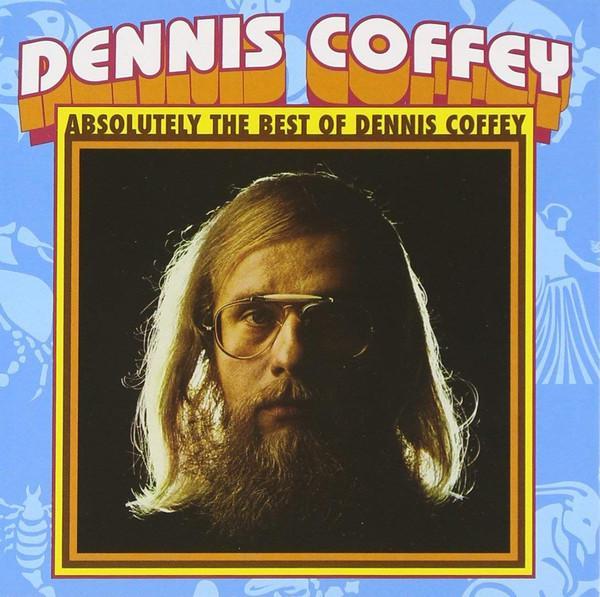 Dennis Coffey - Absolutely The Best Of Dennis Coffey