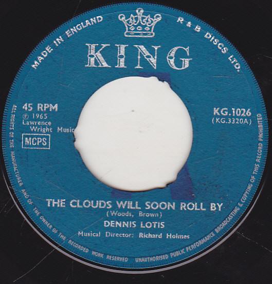 Dennis Lotis - The Clouds Will Soon Roll By