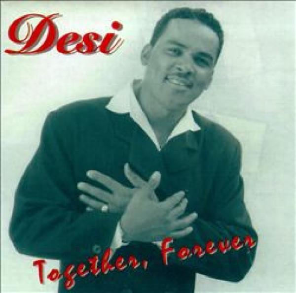 Desi  - Together, Forever