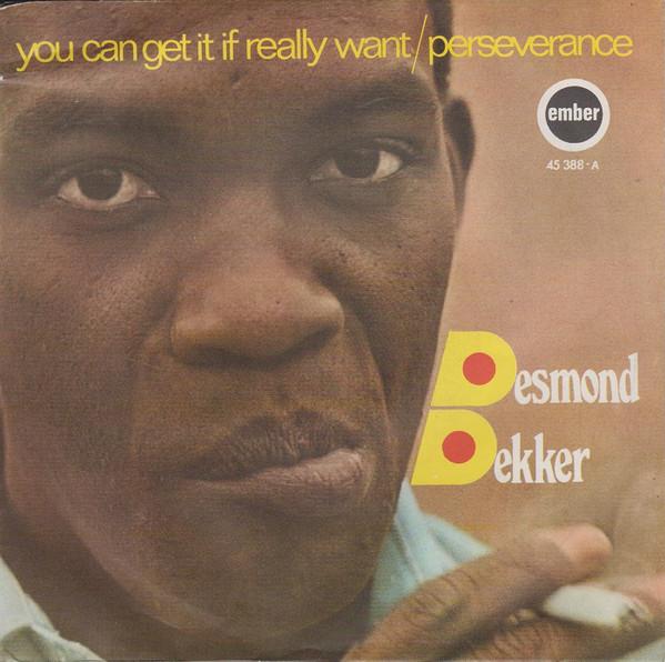 Desmond Dekker - You Can Get It If You Really Want