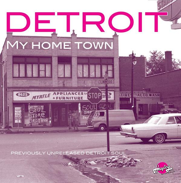  - Detroit My Home Town
