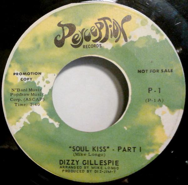 Dizzy Gillespie - Soul Kiss Part I / Part II