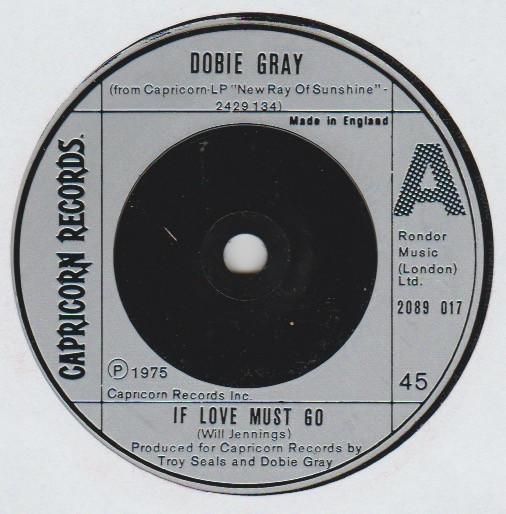 Dobie Gray - If Love Must Go
