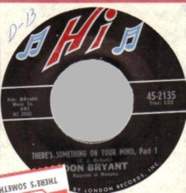 Don Bryant - There's Something On Your Mind