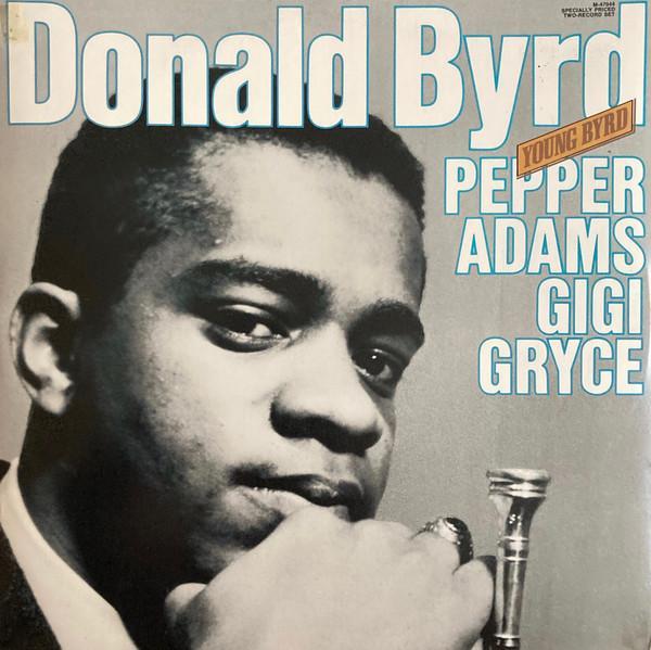 Donald Byrd, Pepper Adams, Gigi Gryce - Young Byrd