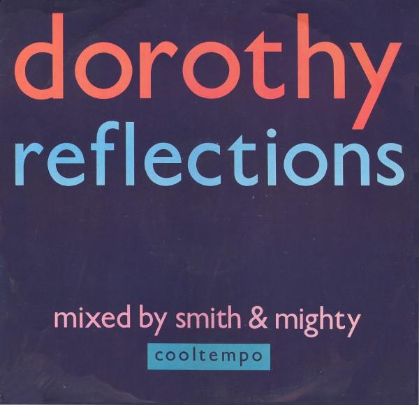 Dorothy  - Reflections