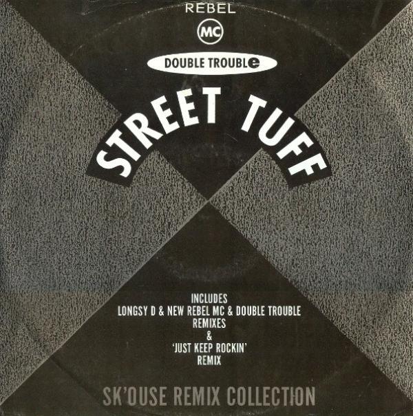 Double Trouble, Rebel MC - Street Tuff
