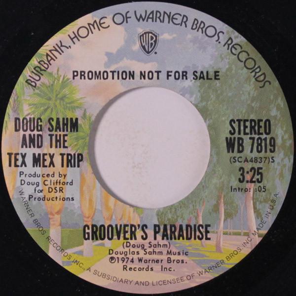 Doug Sahm & The Tex Mex Trip - Groover's Paradise