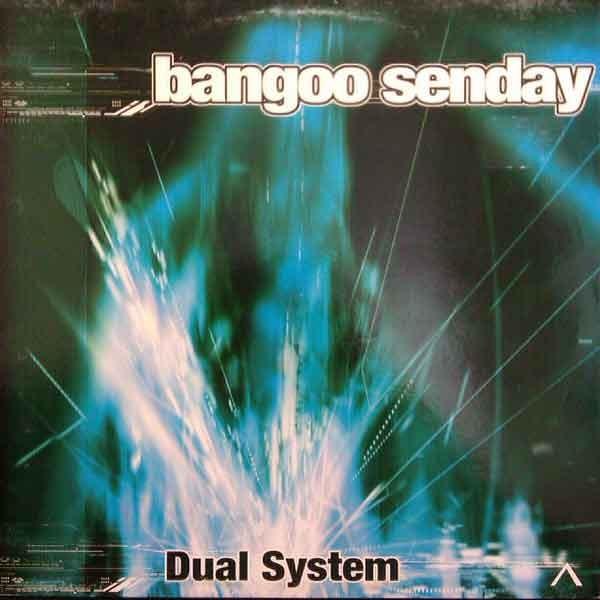 Dualsystem - Bangoo Senday