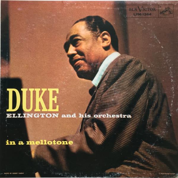 Duke Ellington And His Orchestra - In A Mellotone