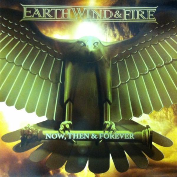 Earth, Wind & Fire - Now, Then & Forever