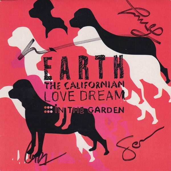 Earth the Californian Love Dream - In The Garden