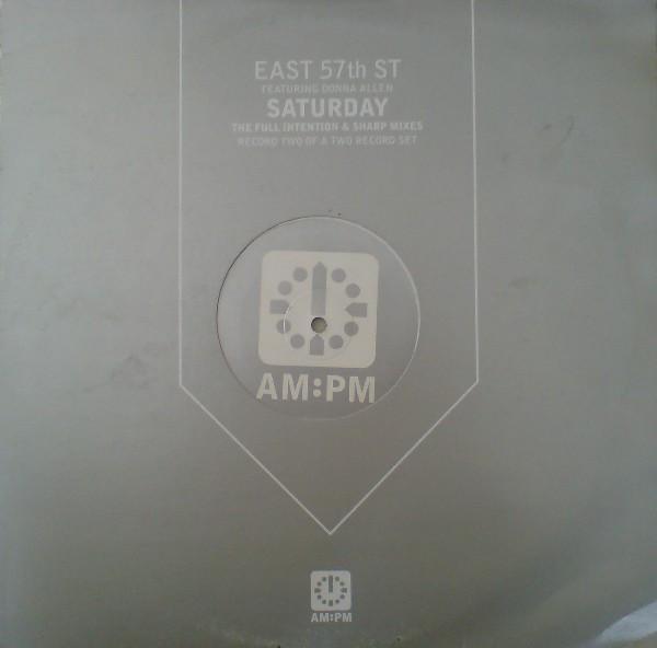 East 57th St. - Saturday (The Full Intention & Sharp Mixes)