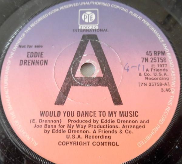 Eddie Drennon - Would You Dance To My Music