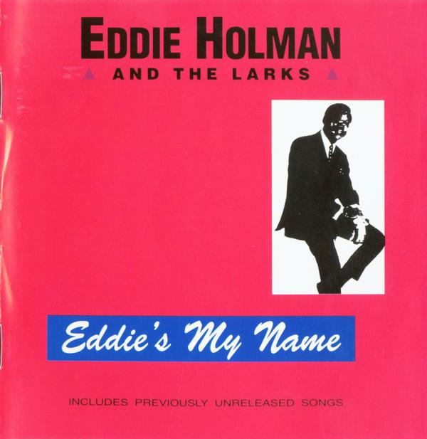 Eddie Holman, The Larks  - Eddie's My Name