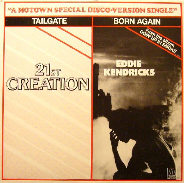 Eddie Kendricks, 21st Creation - Tailgate / Born Again