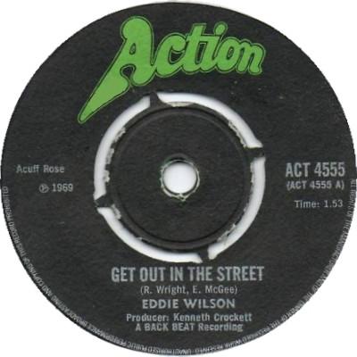 Eddie Wilson  - Get Out In The Street