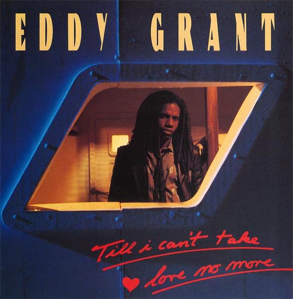 Eddy Grant - Till I Can't Take Love No More