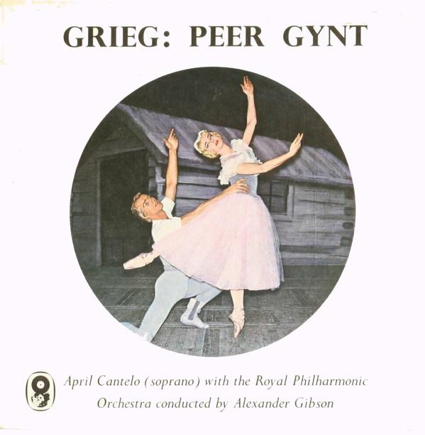Edvard Grieg, The Royal Philharmonic Orchestra, Alexander Gibson, April Cantelo - Peer Gynt