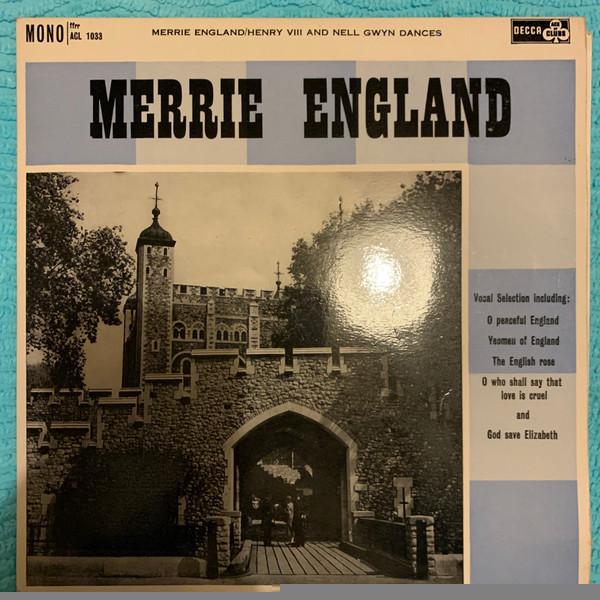 Edward German - Merrie England / Henry VIII / Nell Gwyn