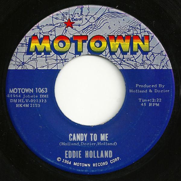 Edward Holland, Jr. - Candy To Me / If You Don't Want My Love