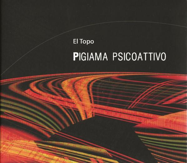 El Topo (5) - Pigiama Psicoattivo