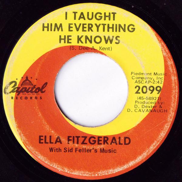Ella Fitzgerald - I Taught Him Everything He Knows / Born To Lose