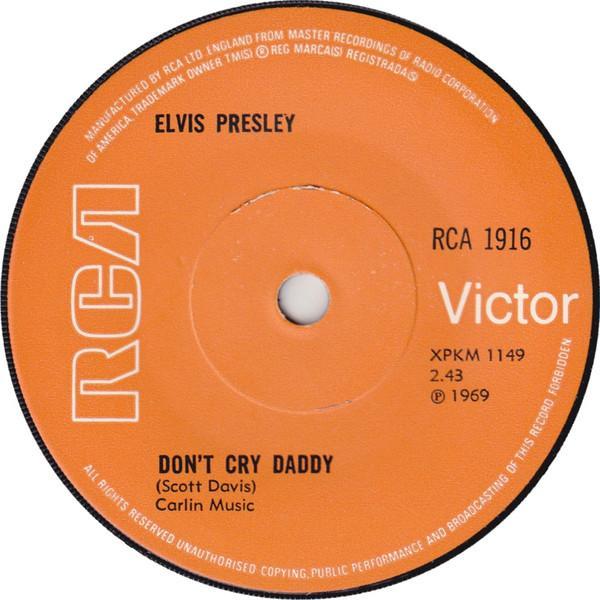 Elvis Presley - Don't Cry Daddy / Rubberneckin'