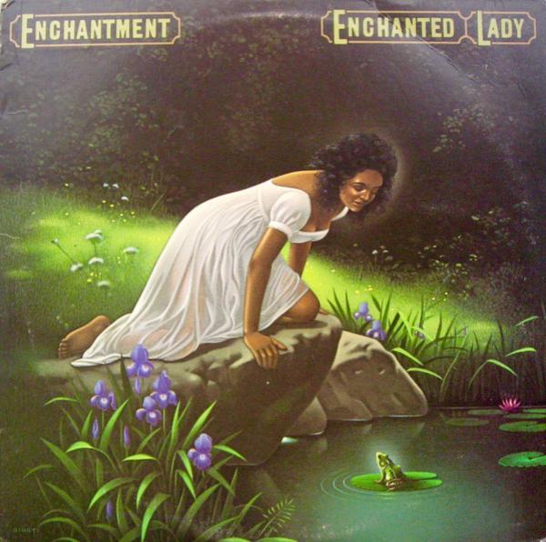 Enchantment - Enchanted Lady