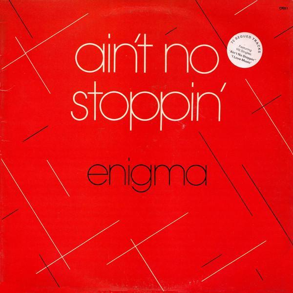Enigma (2) - Ain't No Stoppin'